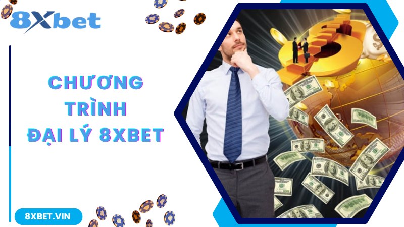 Đại Lý 8Xbet - Cơ Hội Kiếm Thu Nhập Trăm Triệu Cho Bạn 1 Cập nhật thông tin thú vị giới thiệu về đại lý 8Xbet